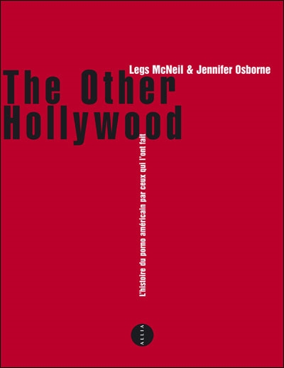 Copertina  The other Hollywood : l'histoire du porno américain par ceux qui l'ont fait