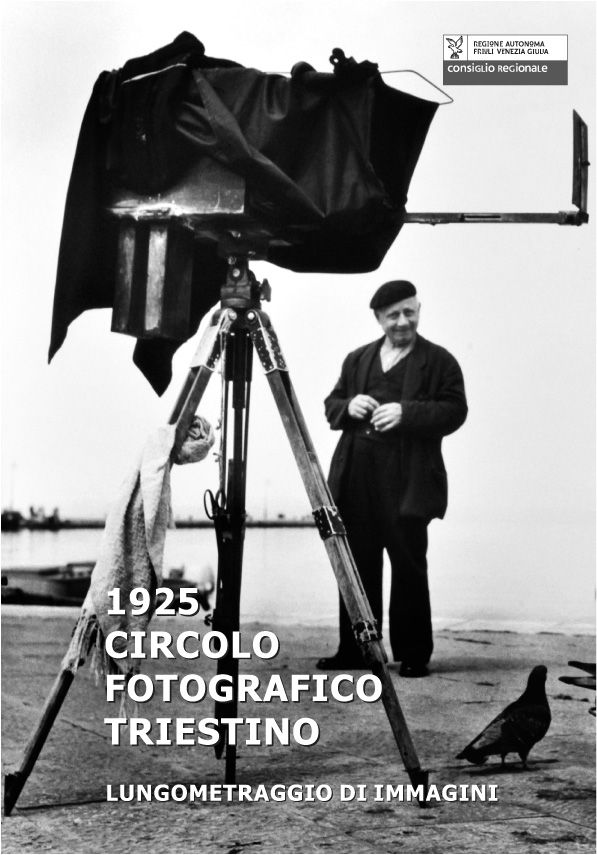 Copertina  1925, Circolo Fotografico Triestino : lungometraggio di immagini : oltre novant'anni di attività culturale a Trieste