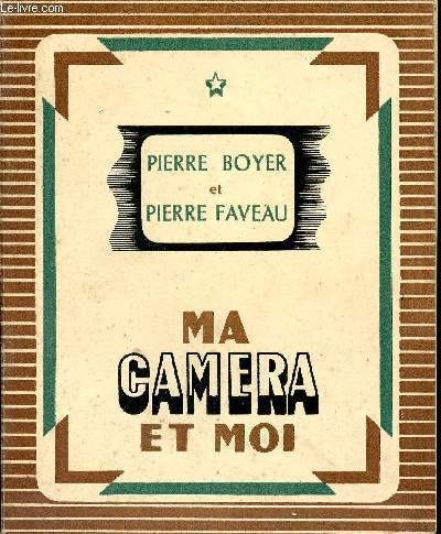 Copertina  Ma camera et moi : petit recueil de conseils pratiques pour la prise de vues en douze conversations agrémentées de onze films intermèdes