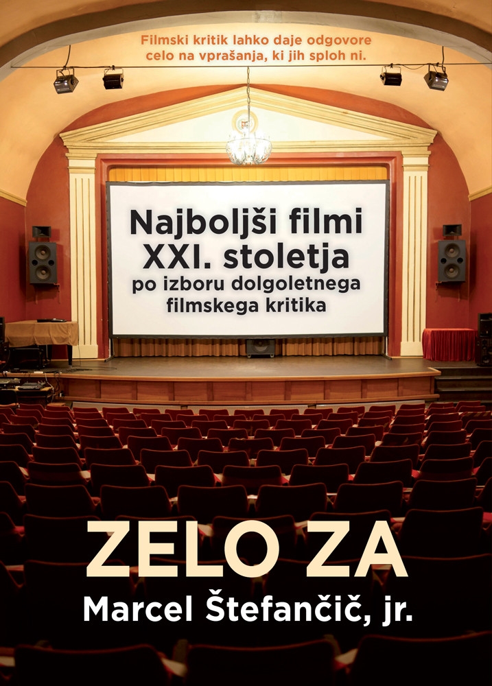 Copertina  Zelo za : najboljši filmi XXI. stoletja po izboru dolgoletnega filmskega kritika