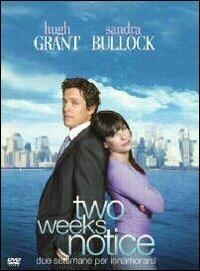 Copertina  Two Weeks Notice : due settimane per innamorarsi