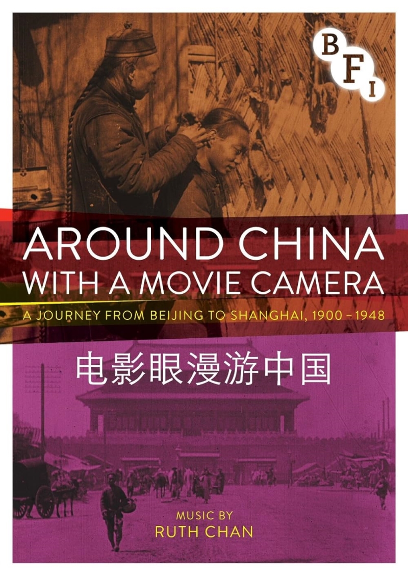 Copertina  Around China with a movie camera : a journey from Beijing to Shanghai, 1900-1948