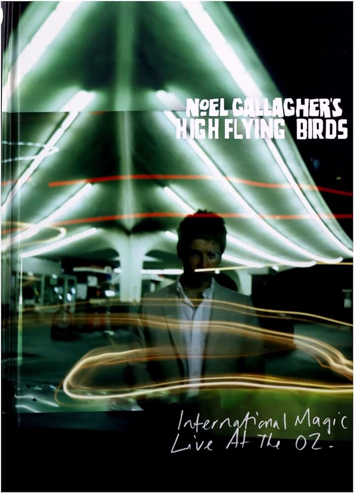 Copertina  Noel Gallagher's High Flying Birds : International Magic Live at the O2