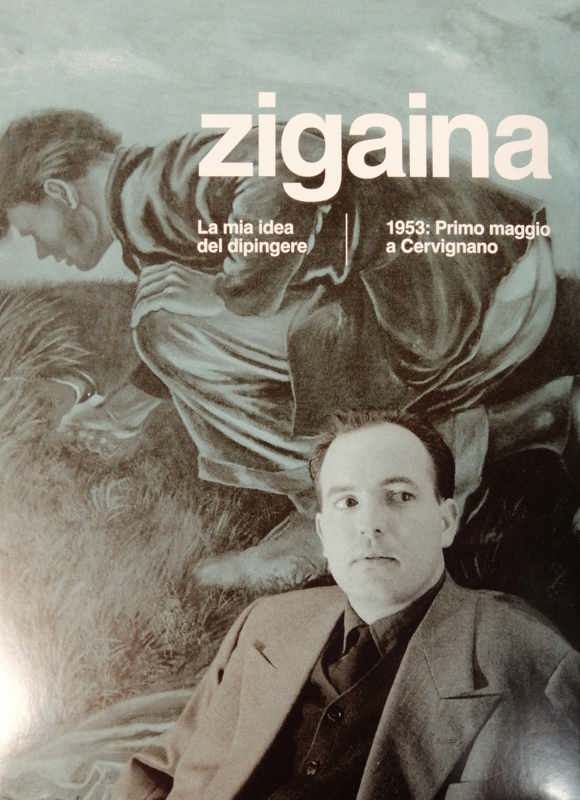 Copertina  Zigaina : la mia idea del dipingere ; 1953 : Primo maggio a Cervignano