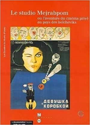 Copertina  Le studio Mejrabpom ou l'aventure du cinéma privé au pays des bolcheviks