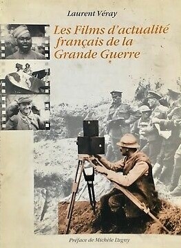 Copertina  Les films d'actualité français de la Grande Guerre
