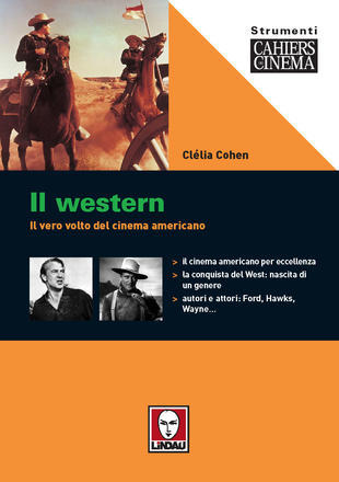 Copertina  Il western : il vero volto del cinema americano