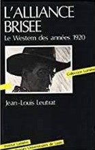Copertina  L'alliance brisee : le Western des années 1920