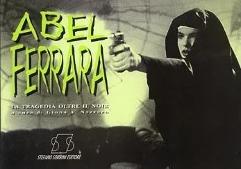 Copertina  Abel Ferrara : la tragedia oltre il noir