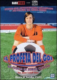 Copertina  Il profeta del gol : la storia di Johan Cruiyff