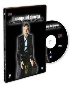 Copertina  Il mago del cinema : L’incredibile storia di Mr. Corman, regista low budget