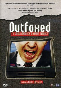 Copertina  Outfoxed : la guerra mediatica di rupert murdoch