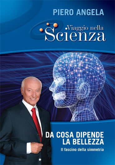 Copertina  Da cosa dipende la bellezza : il fascino della simmetria