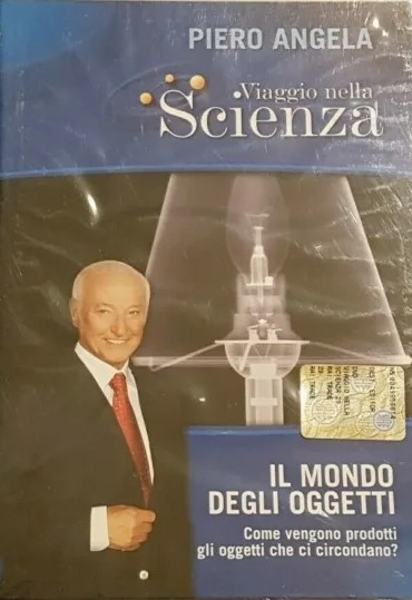 Copertina  Il mondo degli oggetti : come vengono prodotti gli oggetti che ci circondano?