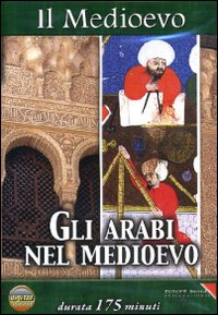 Copertina  il medioevo : gli arabi nel medioevo