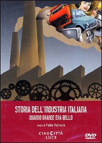 Copertina  storia dell’industria italiana : quando grande era bello