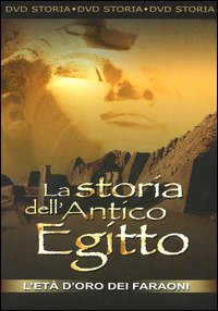 Copertina  la storia dell’antico egitto : l’età d’oro dei faraoni