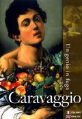 Copertina  caravaggio: un genio in fuga