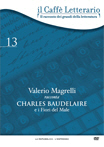 Copertina  valerio magrelli racconta charles baudelaire e i fiori del male