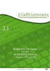 Copertina  roberto saviano racconta albert camus e il senso dell’essere