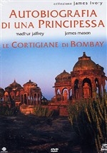 Copertina  Autobiografia di una principessa ; Le cortigiane di Bombay 