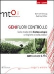 Copertina  Geni fuori controllo : sulla strada delle biotecnologie : un biglietto di sola andata?