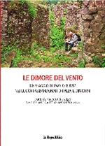 Copertina  Le dimore del vento : un viaggio di Paolo Rumiz nei luoghi abbandonati d'Italia e dintorni : Tratto dai racconti di viaggio \\Le case degli spiriti\\, la Repubblica 2011