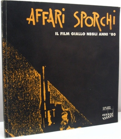 Copertina  Affari sporchi : il film giallo negli anni '80