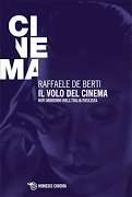Copertina  Il volo del cinema : miti moderni nell'Italia fascista
