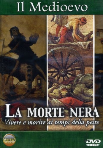 Copertina  La morte nera : vivere e morire ai tempi della peste