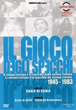 Copertina  Il gioco degli specchi: il cinema italiano e lo specchio della societa italiana. La societa  italiana e lo specchio del cinema italiano : 1945-1983