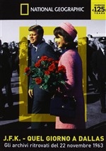 Copertina  J.F.K. quel giorno a Dallas : gli archivi ritrovati del 22 novembre 1963