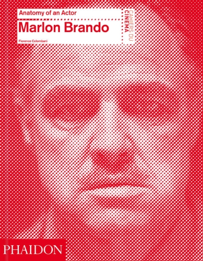 Copertina  Marlon Brando : anatomy of an actor 