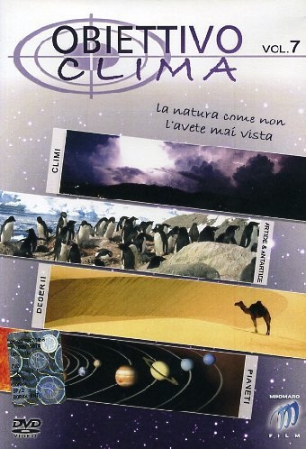 Copertina  Obiettivo clima : la natura come non l'avete mai vista : climi, artide & antartide, deserti, pianeti