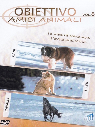 Copertina  Obiettivo amici animali : la natura come non l'avete mai vista : cani, gatti, cavalli