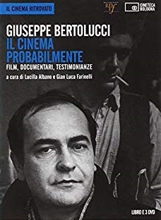 Copertina  Giuseppe Bertolucci : il cinema probabilmente : film, documentari, testimonianze