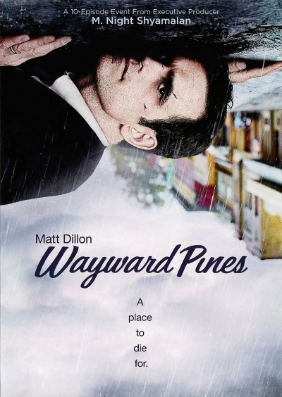 Copertina  Wayward Pines : un posto per cui morire : serie di 10 episodi