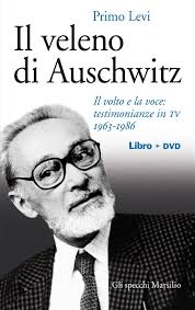 Copertina  Il veleno di Auschwitz : il volto e la voce: testimonianze in tv 1963-1986 <dvd>