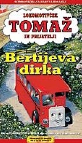 Copertina  Lokomotivček Tomaž in prijatelji. Bertijeva dirka