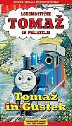 Copertina  Lokomotivček Tomaž in prijatelji. Tomaž in Gustek