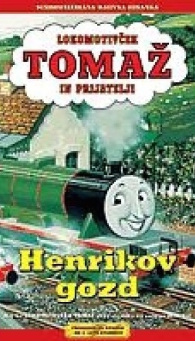 Copertina  Lokomotivček Tomaž in prijatelji. Henrikov gozd