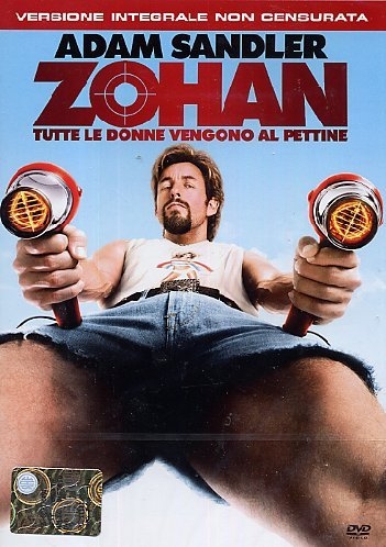 Copertina  Zohan : tutte le donne vengono al pettine = You don't mess with Zohan