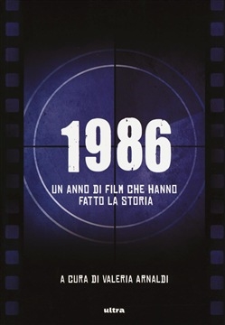 Copertina  1986 : [un anno di film che hanno fatto la storia]